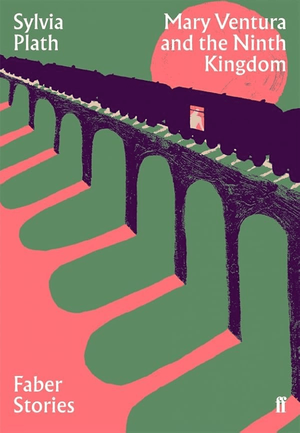 Mary Ventura and the Ninth Kingdom — Sylvia Plath
